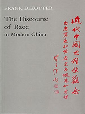 cover image of The Discourse of Race in Modern China